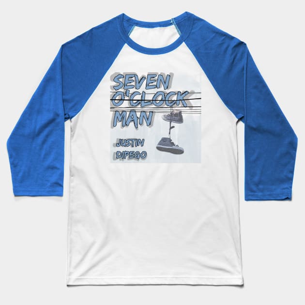 Seven o'Clock Man Baseball T-Shirt by DiPEGO NOW ENTERTAiNMENT